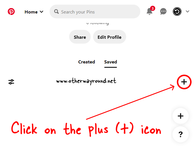 Click on the plus icon and select board. How To Make Pins Private On Pinterest Web Step-1