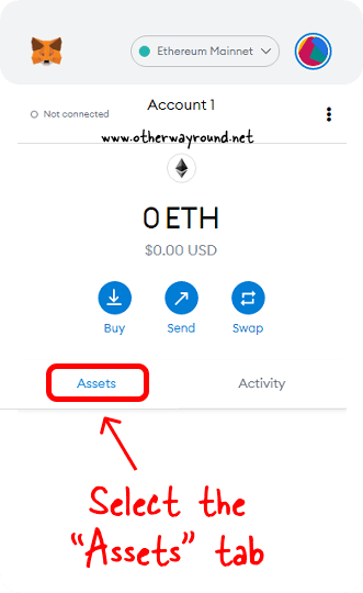 Select the "Assets" tab-metamask not showing tokens