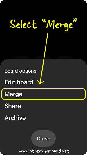 Tap on the three dots and select "Merge". How To Merge Pinterest Boards Step-2