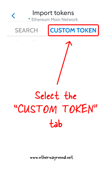 Select the "CUSTOM TOKEN" tab-metamask not showing tokens