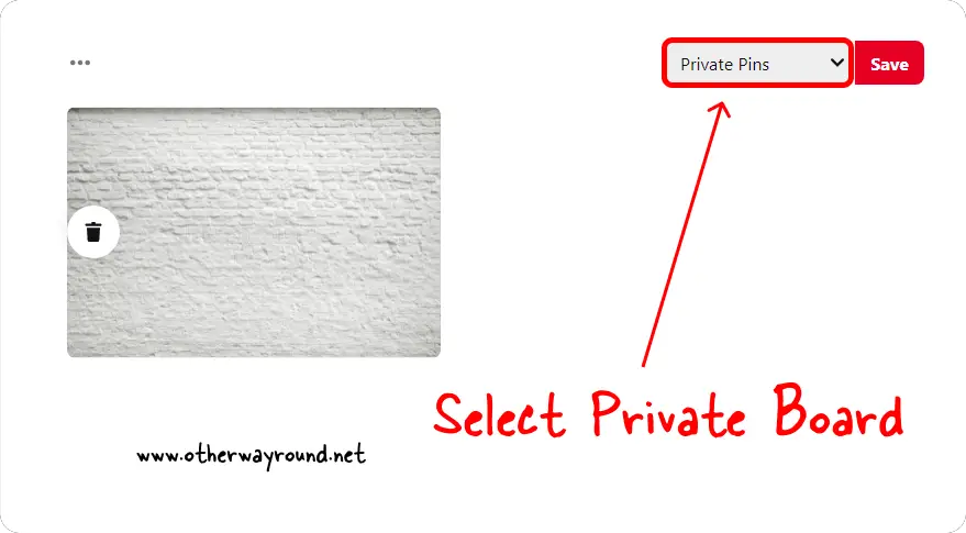 Add pins to this board. How To Make Pins Private On Pinterest Web Step-3