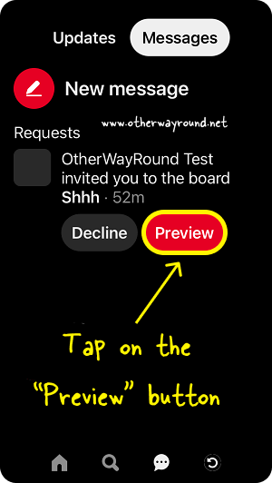 Tap on the "Preview" button. How To Accept An Invite To A Secret Board On Pinterest (Mobile App) Step-3