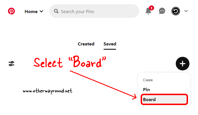 Select "Board". How To Create A New Board On Pinterest (Web) Step-3