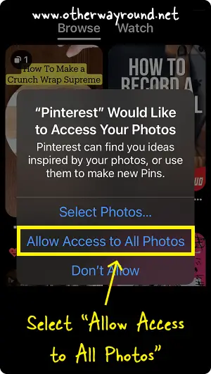 Select "Allow Access to All Photos". How To Post A Video On Pinterest On iPhone Step-3