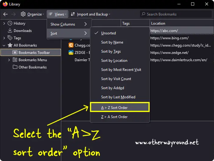 Select the "A > Z sort order" option. How To Alphabetize Firefox Bookmarks Step-4