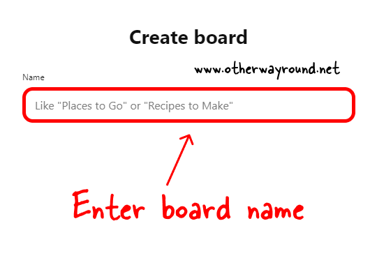 Enter board name. How To Make Pinterest Board Private Web Step-4