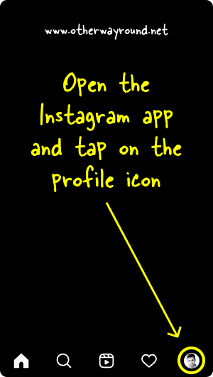 Open the Instagram app and tap on the profile icon. How To Put Pinterest Link On Instagram Bio Step-4
