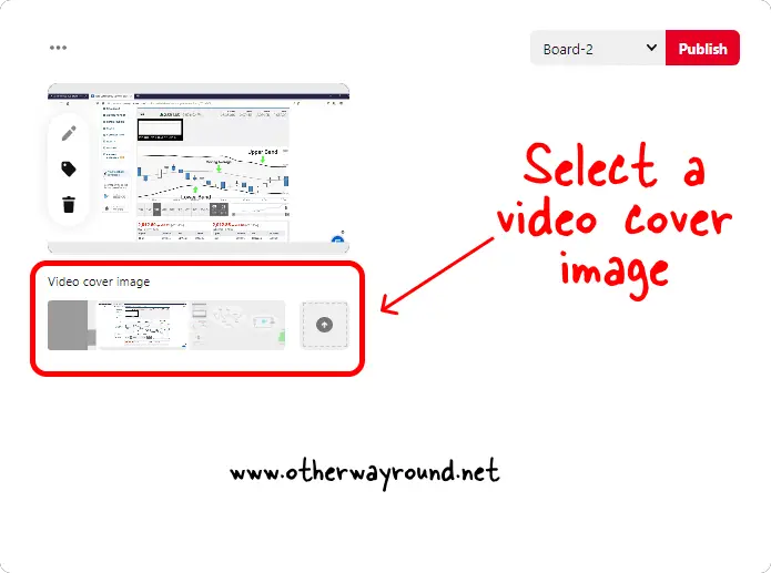 Select a video cover image. How To Put Videos On Pinterest Step-4